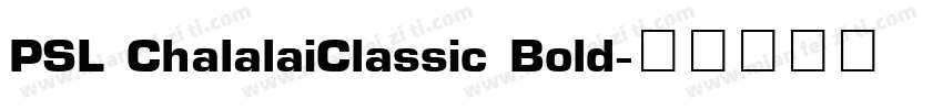 PSL ChalalaiClassic Bold字体转换